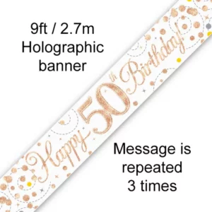 happy 50th birthday foil holographic banner, rose & white gold, 9ft